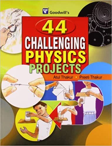 44 Challenging Physics Projects